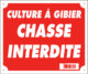 Panneau ''Culture à gibier chasse interdite'' 30 x 25 cm_default