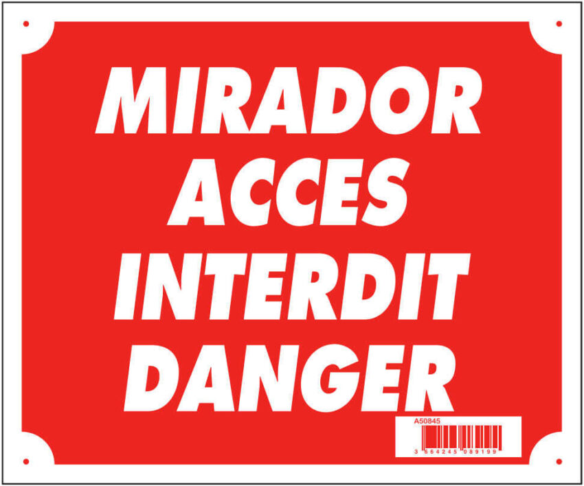 Panneau ''Mirador accès interdit danger'' 30 x 25 cm akylux