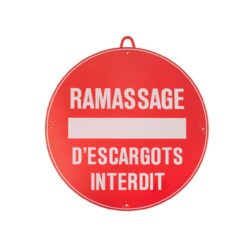 Ramassage d'escargot interdit diam 28 cm Rouge