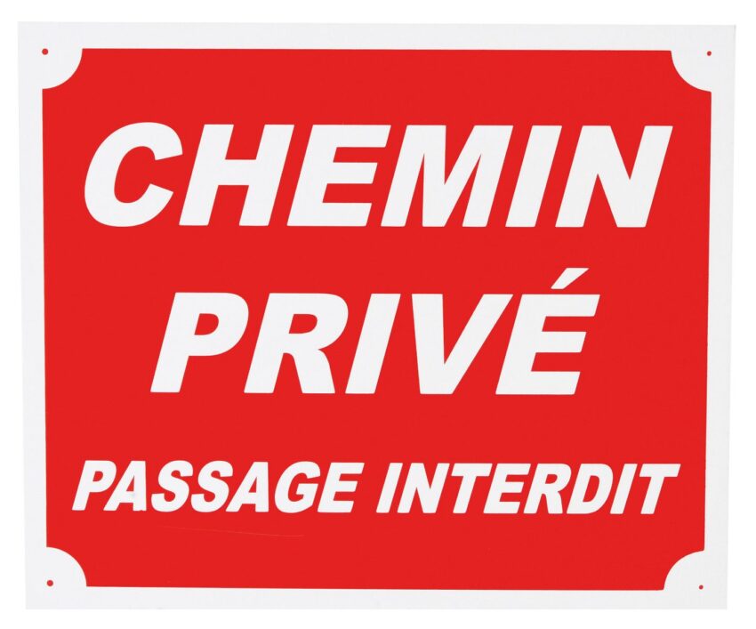 Panneau chemin privé passage interdit dim 25 x 30 cm akylux