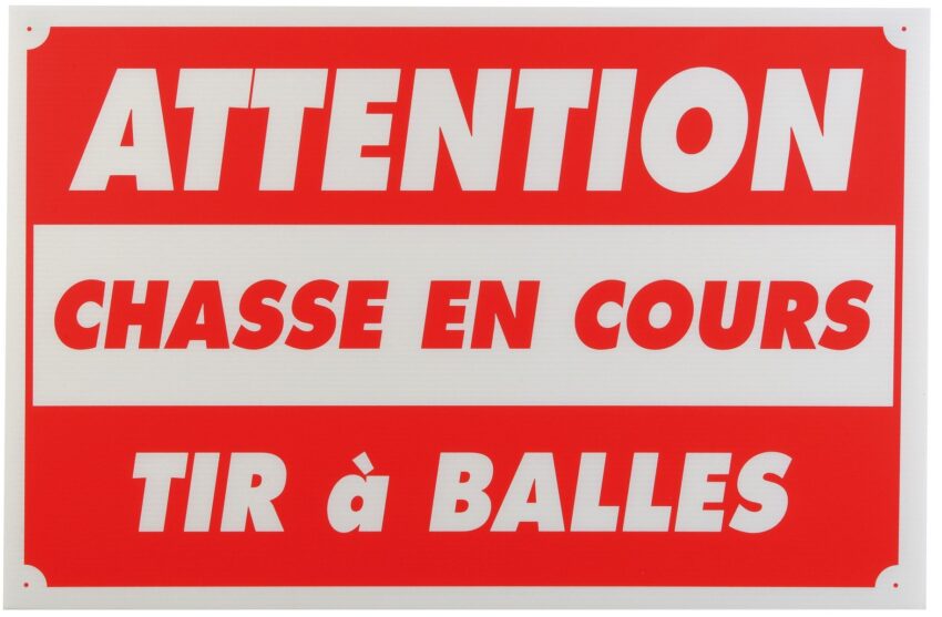 Attention chasse en cours tir a balle dim 60 x 80 cm akylux