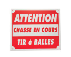 Panneaux attention chasse en cours tir à balles 25 x 30cm alu